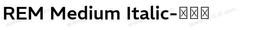 REM Medium Italic字体转换